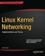 Linux Kernel Networking: Implementation and Theory (Paperback)