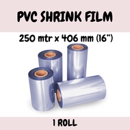 PVC Shrink Film Roll [250meter x 406mm (16”)]