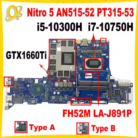 FH52M LA-J891P for Acer Nitro 5 AN515-52 PT315-53 Laptop Motherboard with i5-10300H i7-10750H CPU GT
