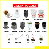 E14/E27/B22 Lamp Holder / Battern Holder / Wedge Holder/ ES TO BC / BC TO ES / Pemegang Tapak Mentol