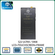 LCD SAMSUNG S22 ULTRA - S908 +FRAME - NOT FINGERPRINT - MOSHI