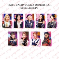 [READY / SET] TWICE 6TH ANNIVERSARY TWICE CANDYBONG Z TOOTHBRUSH STERILIZER PHOTOCARD FAN MADE UNOFF