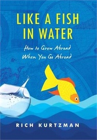 19098.Like a Fish in Water: How to Grow Abroad When You Go Abroad