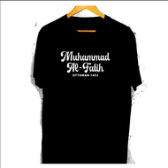 Baju Kaos Dakwah Islami Muhammad Al Fatih Baju Fashion Distro Muslim