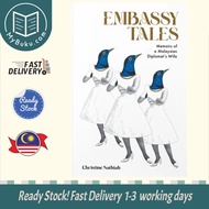 [MyBuku.com] Embassy Tales - Memoirs of A Malaysian Diplomat's Wife - Christine Sathiah - 9786299812
