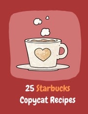 25 Starbucks Copycat Recipes Kwanruthai Chaniwong