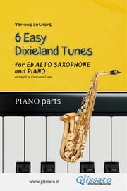 Alto Saxophone &amp; Piano "6 Easy Dixieland Tunes" (piano parts) American Traditional