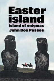 Easter Island : Island of Enigmas by John Dos Passos (US edition, paperback)