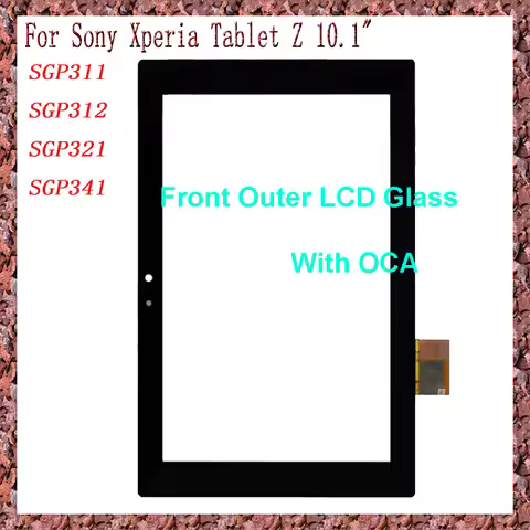 AAA New For Sony Xperia Tablet Z SGP311 SGP312 SGP321 SGP341 10.1'' Touch Screen + OCA LCD Front Gla