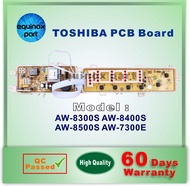 Toshiba AW-8300S AW-8400S AW-8500S AW-7300E Washing Machine PCB Board