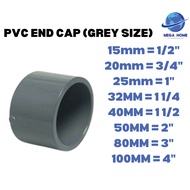 STOCKED 15MM / 20MM / 25MM / 32MM / 40MM / 50MM PVC END CAP / MY STANDARD PVC PIPE SIZE (BULAT)