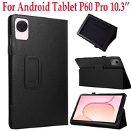 Litchi Flip Slim Folding PU Leather Case for Tablet P60 Pro 10.3 inch Stand Holder Android Tablet Pr
