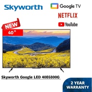 Skyworth 2K Goggle LED TV 40” / 43” inch LED 40E6800G / 43SE6800G