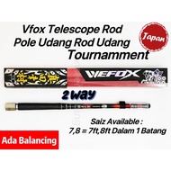 Vfox Wefox Telescopes Pole Rod Udang Pole Udang Rod Puyu 7/8ft (2way) Vefox