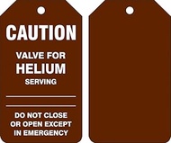 Accuform TDM605PTP RP-Plastic Medical Gas Tag, Legend"Caution Valve for Helium Serving DO NOT Close", 5.75" Length x 3.25" Width x 0.015" Thickness, White on Brown (Pack of 25)