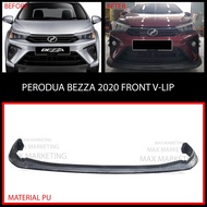 PERODUA BEZZA 2020 FRONT V-LIP (PU) POLYURETHANE SKIRT LIP BODYKIT
