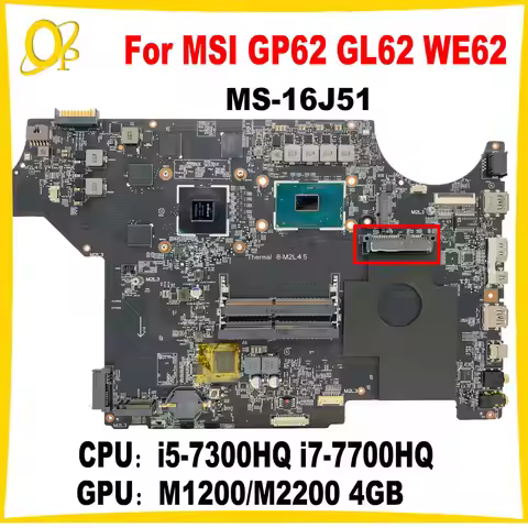 MS-16J51 Mainboard for MSI MS-16J5 GP62 GL62 WE62 Laptop Mainboard with i5-7300HQ i7-7700HQ CPU M120