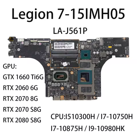 Laptop Motherboard For Lenovo Legion 7-15IMH05 LA-J561P With CPU:I5 10300H/I7-10750H 10875H/I9-10980