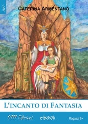 L'incanto di Fantasia Caterina Armentano