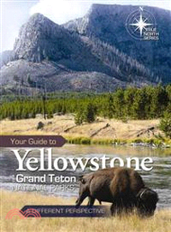 24264.Your Guide to Yellowstone and Grand Teton National Parks