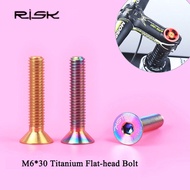 RISK 1pcs M6*30mm Titanium Alloy Bicycle Bolts MTB Bike Flat-head Bolts Mountain Cycling Headset Stem Cap Screws M6x30mm