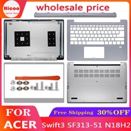 NEW Laptop LCD Back Cover For Acer Swift3 SF313-51 N18H2 Front Bezel Palmrest Upper Case Bottom Case Hinge Cover Rear Lid Silver