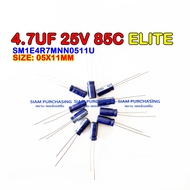 (Quantity 10 Pieces) 4.7UF 25V 85C ELITE SIZE 05X11MM. Blue Capacitor SM1E4R7MNN0511U