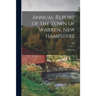 Annual Report of the Town of Warren, New Hampshire; 1960 by Warren (N H Town) (paperback)
