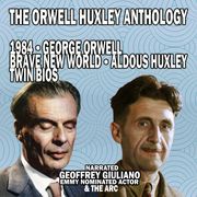 The Orwell Huxley Anthology George Orwell