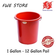 Twins Dolphin Bucket / Pail / Baldi / Basket (1 Gallon - 8 Gallon)