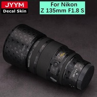 For Nikon Z 135mm F1.8 S Plena Decal Skin Camera Lens Sticker Vinyl Wrap Film Coat For NIKKOR Z135 1
