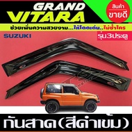 กันสาดรถ คิ้วกันสาด คิ้วประตู คิ้ว ดำทึบ รุ่น 3ประตู Suzuki Grand Vitara