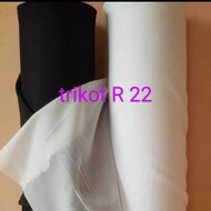 TRIKOT JAPAN R22 HALUS LEMBUT TIPIS LEBAR 150CM HARGA PER METER