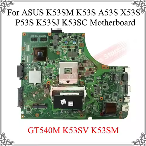Tested Mother Board GT540M K53SV Logic Board For ASUS K53SM K53S A53S X53S P53S K53SJ K53SC Motherbo