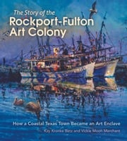 The Story of the Rockport-Fulton Art Colony Kay Kronke Betz