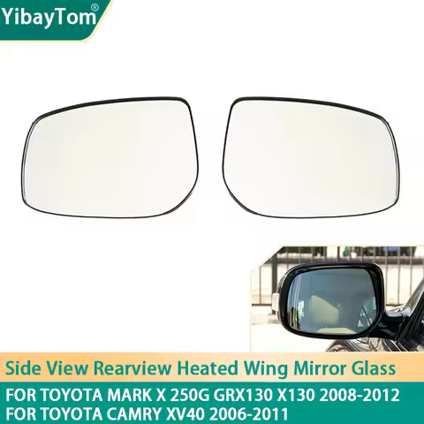 Side Rearview Replacement Wing Mirror Glass For Toyota Mark X 250G GRX130 X130 2008-2012 For Toyota 