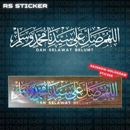 Rainbow effect Dah Selawat Belum Car Sticker- Jawi Khat Muslim Style Car Sticker/rs 8022