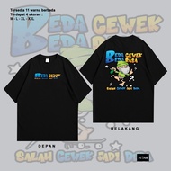 Kaossimple09 / DIFFERENT GIRLS AS YOU LIKE GIRLS BE DUDA / distro t-shirt