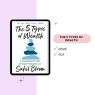The 5 Types of Wealth | A Transformative Guide to Design Your Dream Life (Sahil Bloom)