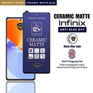 Ceramic Matte Anti Blue Ray Infinix Note 30 30 Pro 30i 30 VIP 30 5G 12 12 2023 NFC 12 G96 12 G99 12 