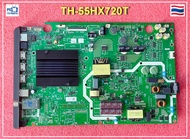 Mainboard เมนบอร์ด ทีวี Panasonic TH-55HX720T TH-55HX600T พาร์ท 5800-A9K53G-0P10 อะไหล่แท้ ถอด งานชั