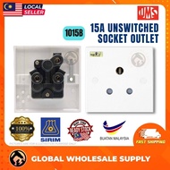 (SIRIM) UMS 15A UNSWITCHED OUTLET Socket Round Pin Soket 15amp Socket Switch Socket UMS suis Soket P