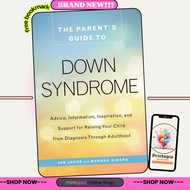 The Parent's Guide to Down Syndrome by Jen Jacob