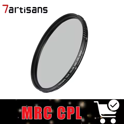 7Artisan True Color MRC CPL Filter Lowe-Reflection Reveal Pure Color for Camera Lens