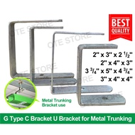 GI G Type C Bracket U Bracket Metal Trunking Hanger Cable Trunking (Small / Medium / Big / XL size)