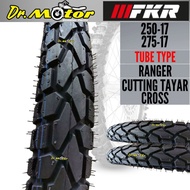 FKR TYRE TAYAR 17 Tube type RANGER 250-17 275-17