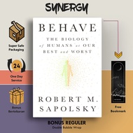 Behave by Robert M. Sapolsky