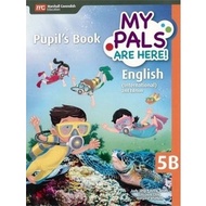MY PALS ARE HERE ENGLISH PUPIL BOOK 5B INTERNATIONAL EDITION 2ED_ ISBN 9789810199104