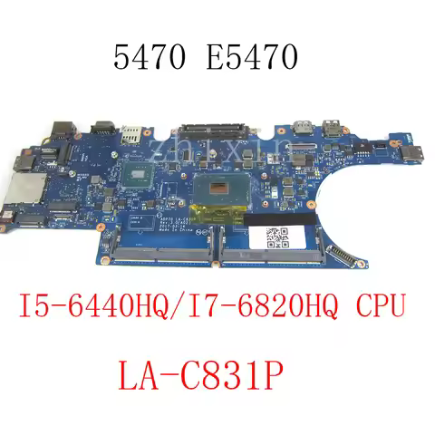 For Dell Latitude 5470 E5470 Laptop Motherboard I5-6440HQ i7-6820HQ CPU CN-0792TG CN-0476JC LA-C831P