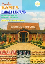 Pandai Kamus Bahasa Lampung { Indonesia - lampung / Lampung Indonesia } Smp/ MTs - SMA